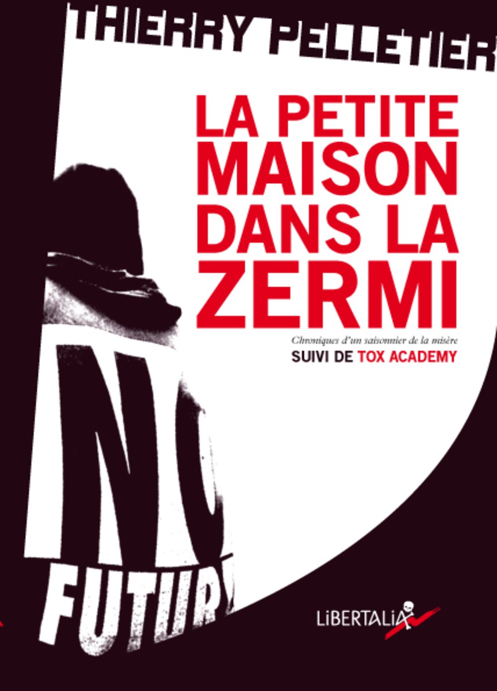La petite maison dans la zermi suivi de Tox Academy Books