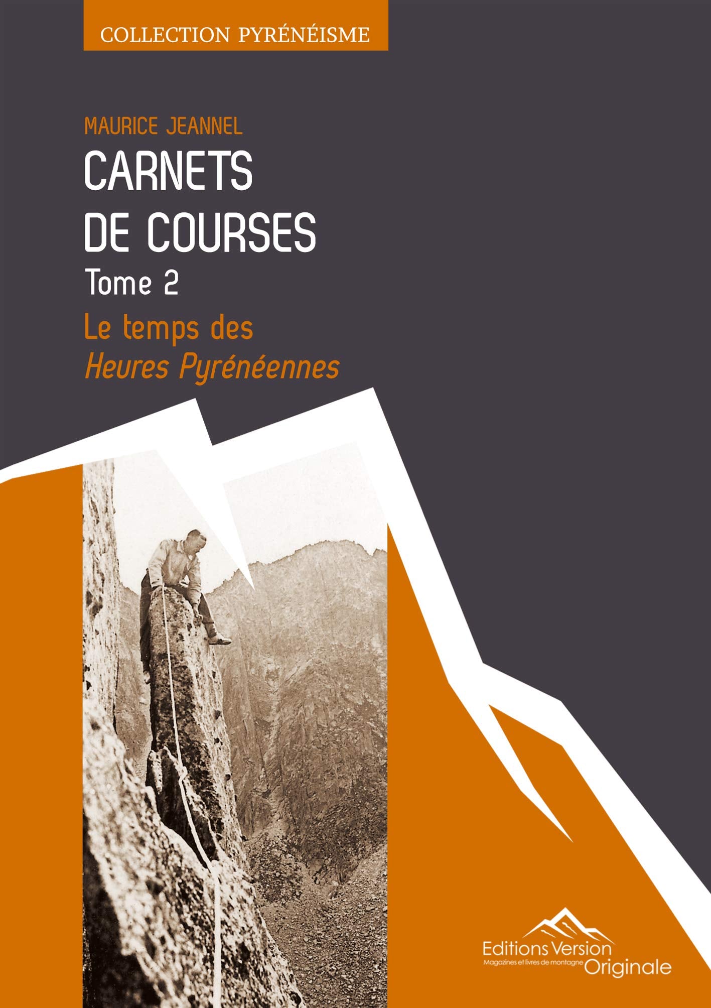 CARNETS DE COURSES TOME 2 LE TEMPS DES HEURES PYRENEENNES: Tome 2, Le temps des Heures Pyrénéennes Books