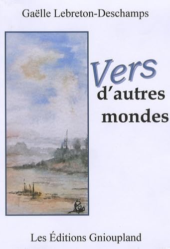 VERS D'AUTRES MONDES Poetry