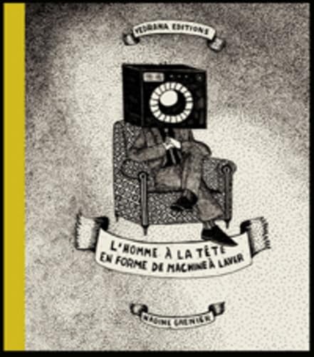 L'homme à la tête en forme de machine à laver book