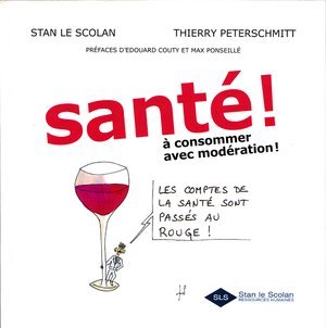 santé ! à consommer avec modération ! Les comptes de la santé sont passés au rouge ! Books