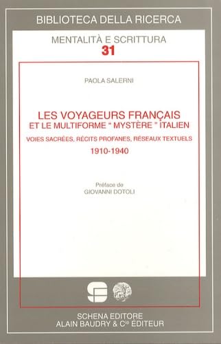 Les voyageurs français et le multiforme : Voies sacrées, récits profanes, réseaux textuels 1910-1940 book