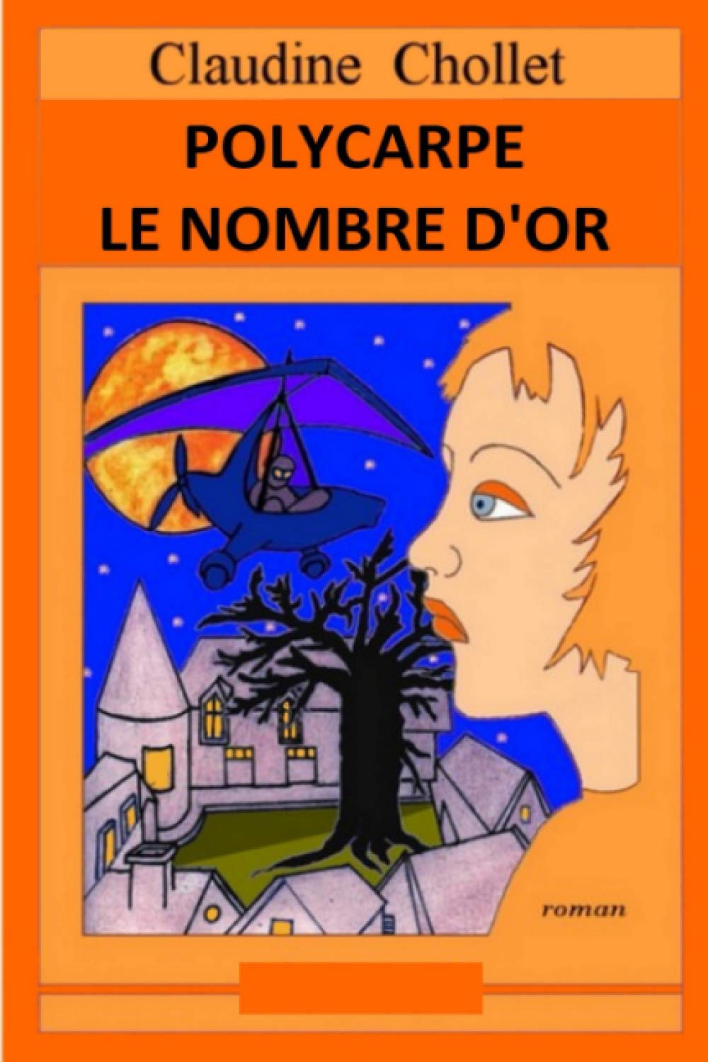 LE NOMBRE D'OR (POLYCARPE, Band 4) Contemporary literature