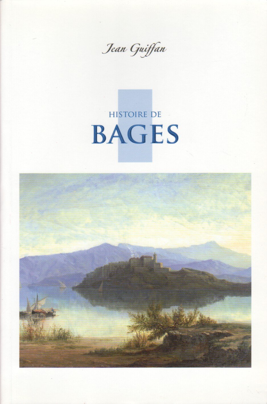Histoire de Bages et de ses habitants book