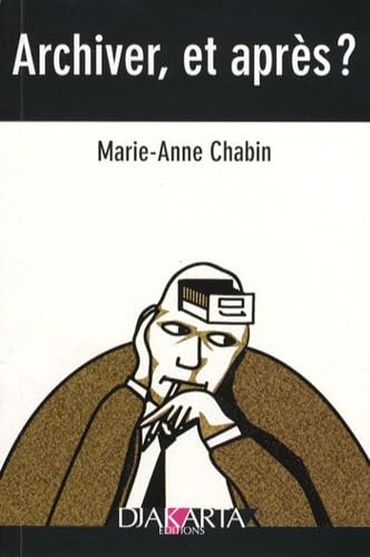 Archiver, et après ? book