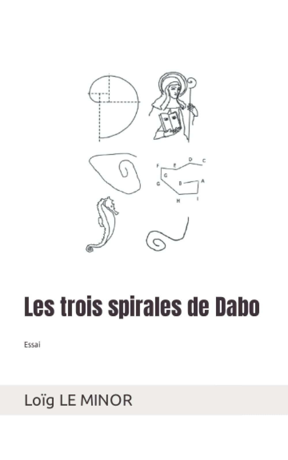 Les trois spirales de Dabo: Essai book