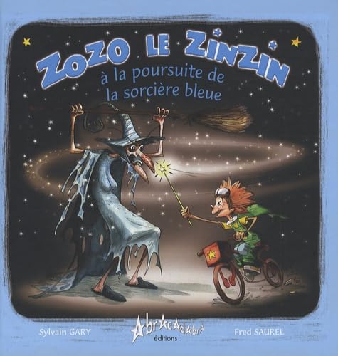 Zozo, le zinzin à la poursuite de la Sorcière Bleue book