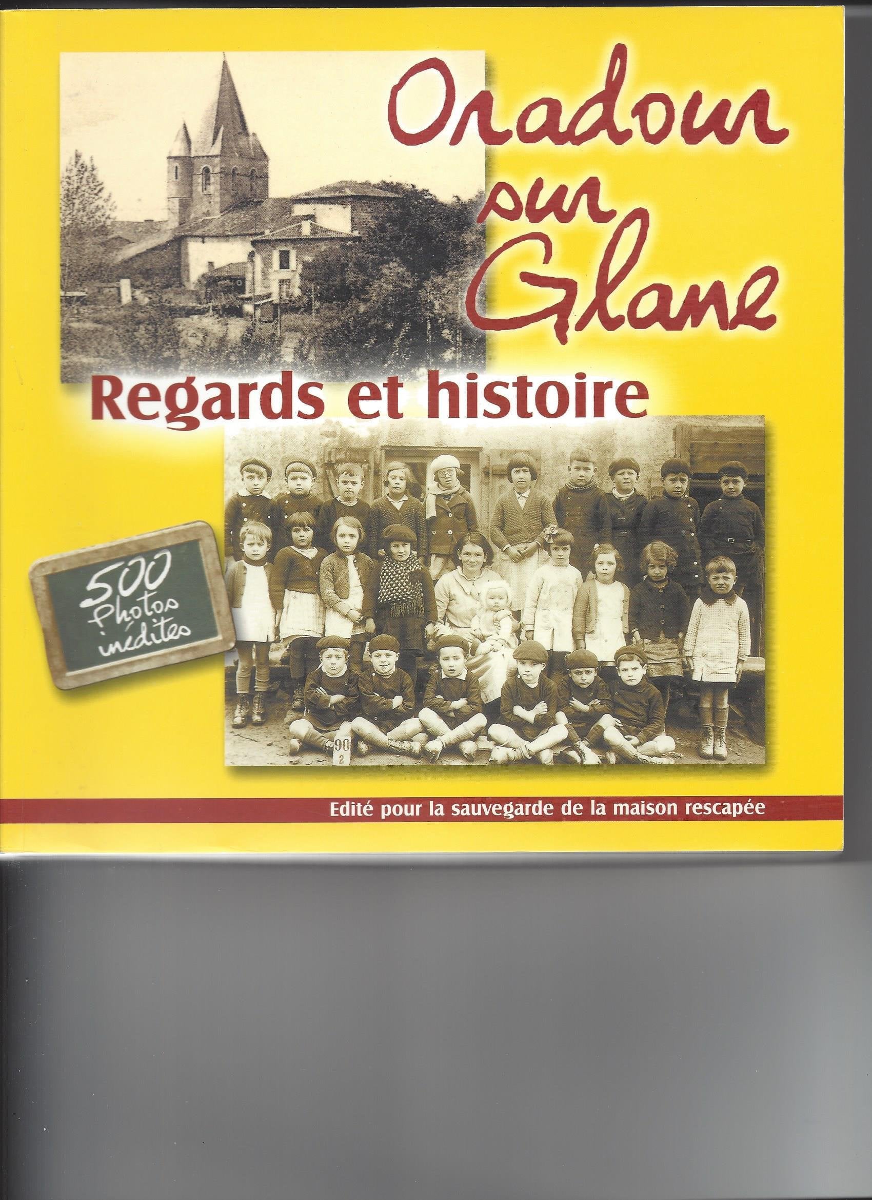 Oradour-sur-Glane - Regards et histoire Books