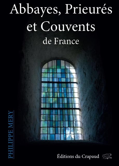Guide Abbayes, Prieurés et Couvents de France Leisure, Home & Garden