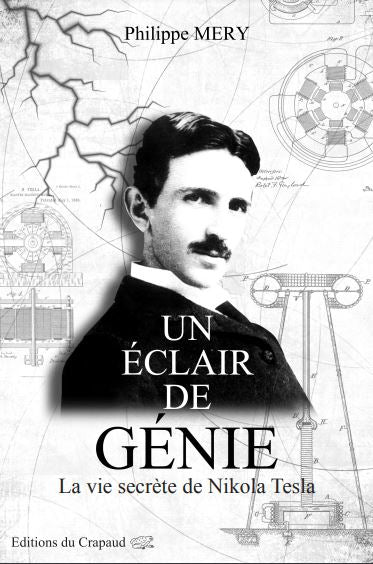 Un éclair de génie : la vie secrète de Nikola Tesla Books