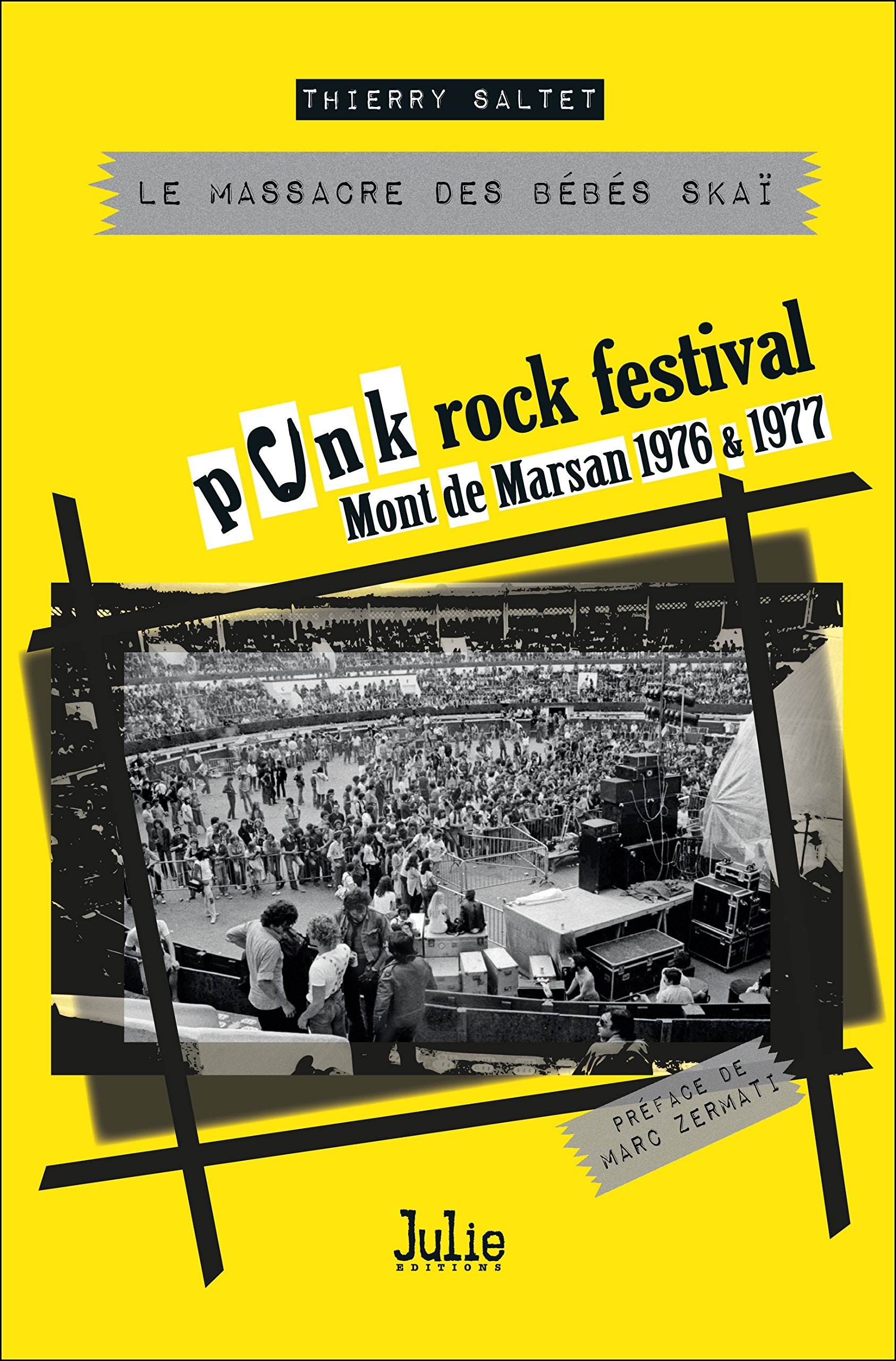 PUNK ROCK FESTIVAL MONT DE MARSAN 1976-1977 book