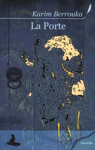 La porte: Petit conte sans philosophie Contemporary literature