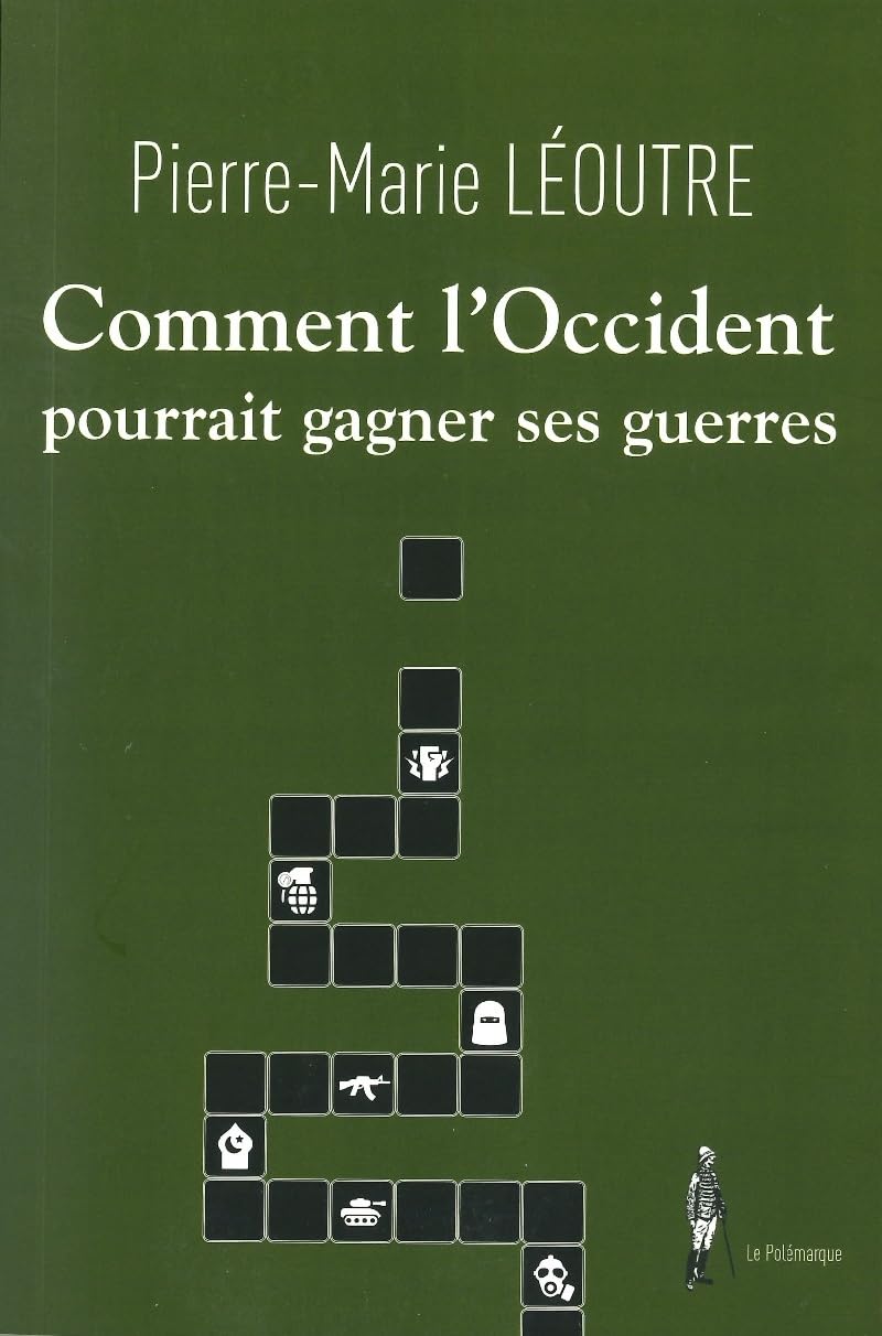 COMMENT L'OCCIDENT POURRAIT GAGNER SES GUERRES Contemporary literature