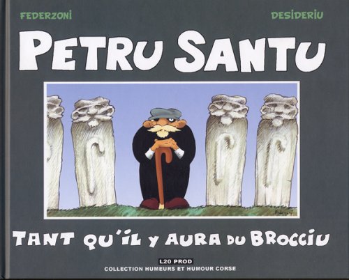Petru Santu : Tant qu´il y aura du brocciu Books