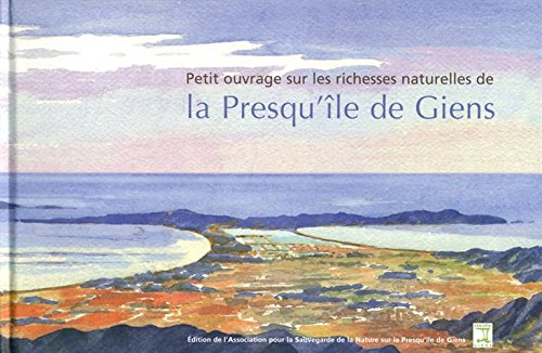Petit ouvrage sur les richesses naturelles de la presqu'île de Giens Books