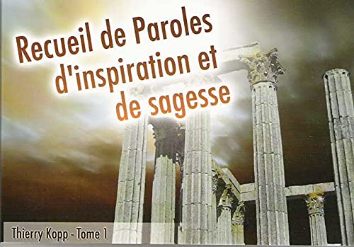 Recueil de Paroles d'inspiration et de sagesse. Tome 1 Books