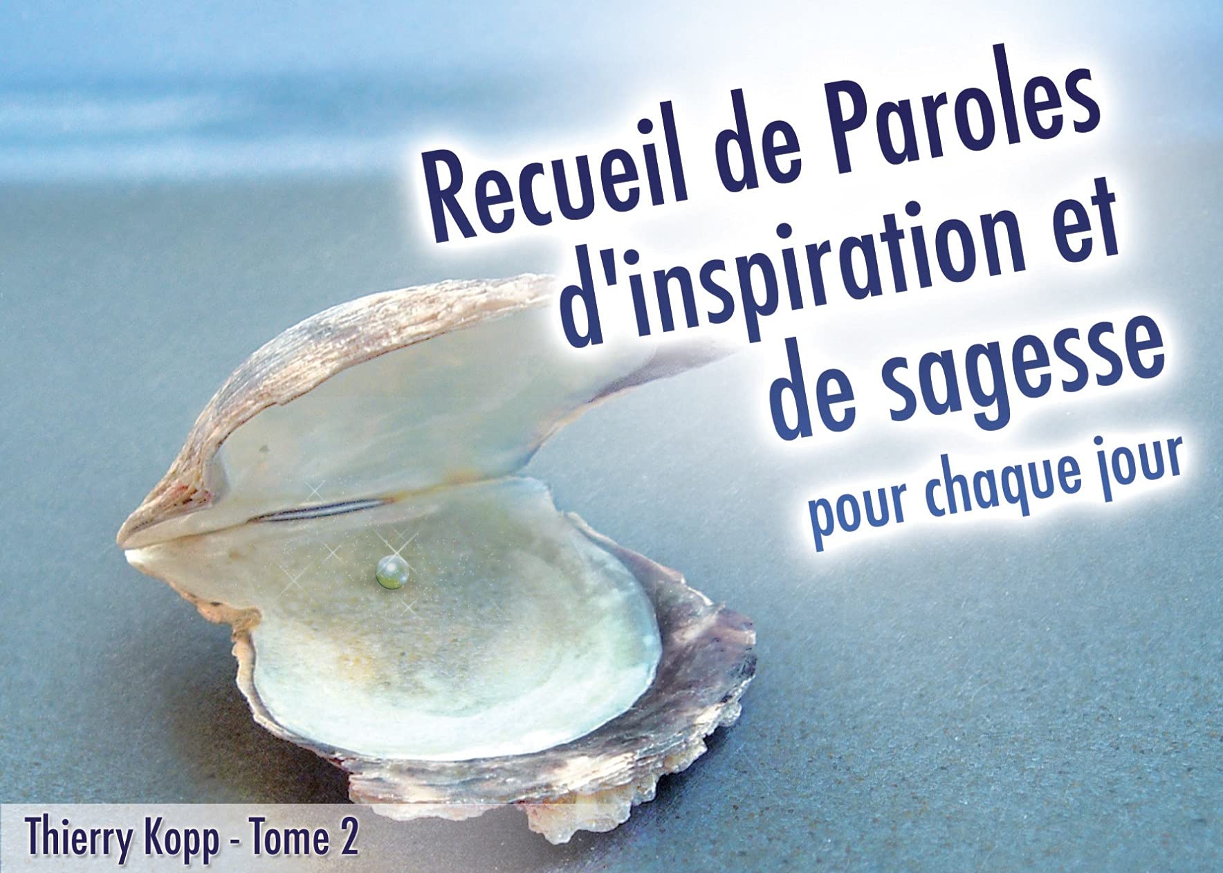 Recueil de Paroles d'inspiration et de sagesse pour chaque jour Books