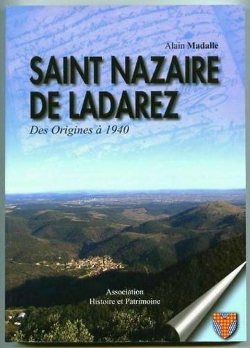 Saint Nazaire de Ladarez, des origines à 1940 book