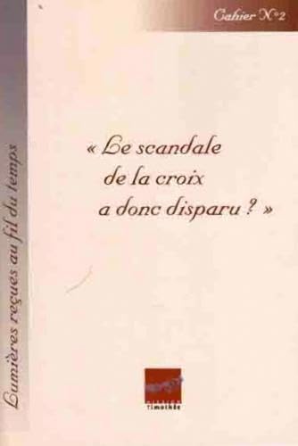 Scandale de la croix a donc disparu (le) book