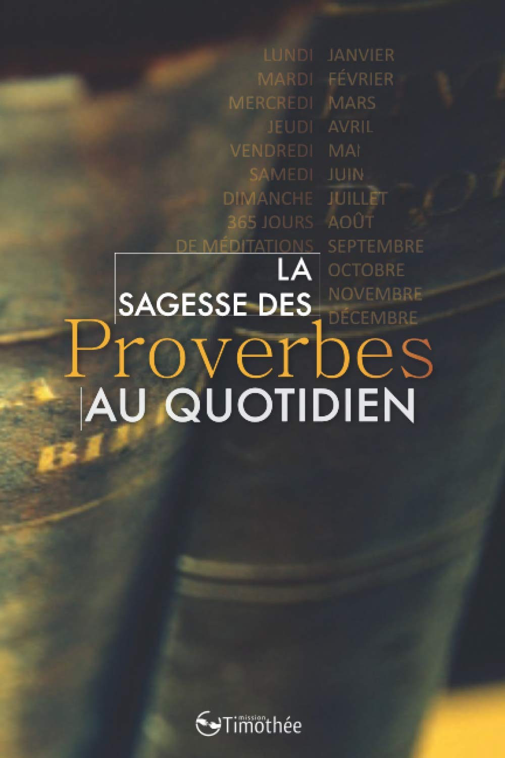 SAGESSE DES PROVERBES AU QUOTIDIEN (La) Religion & Esotericism