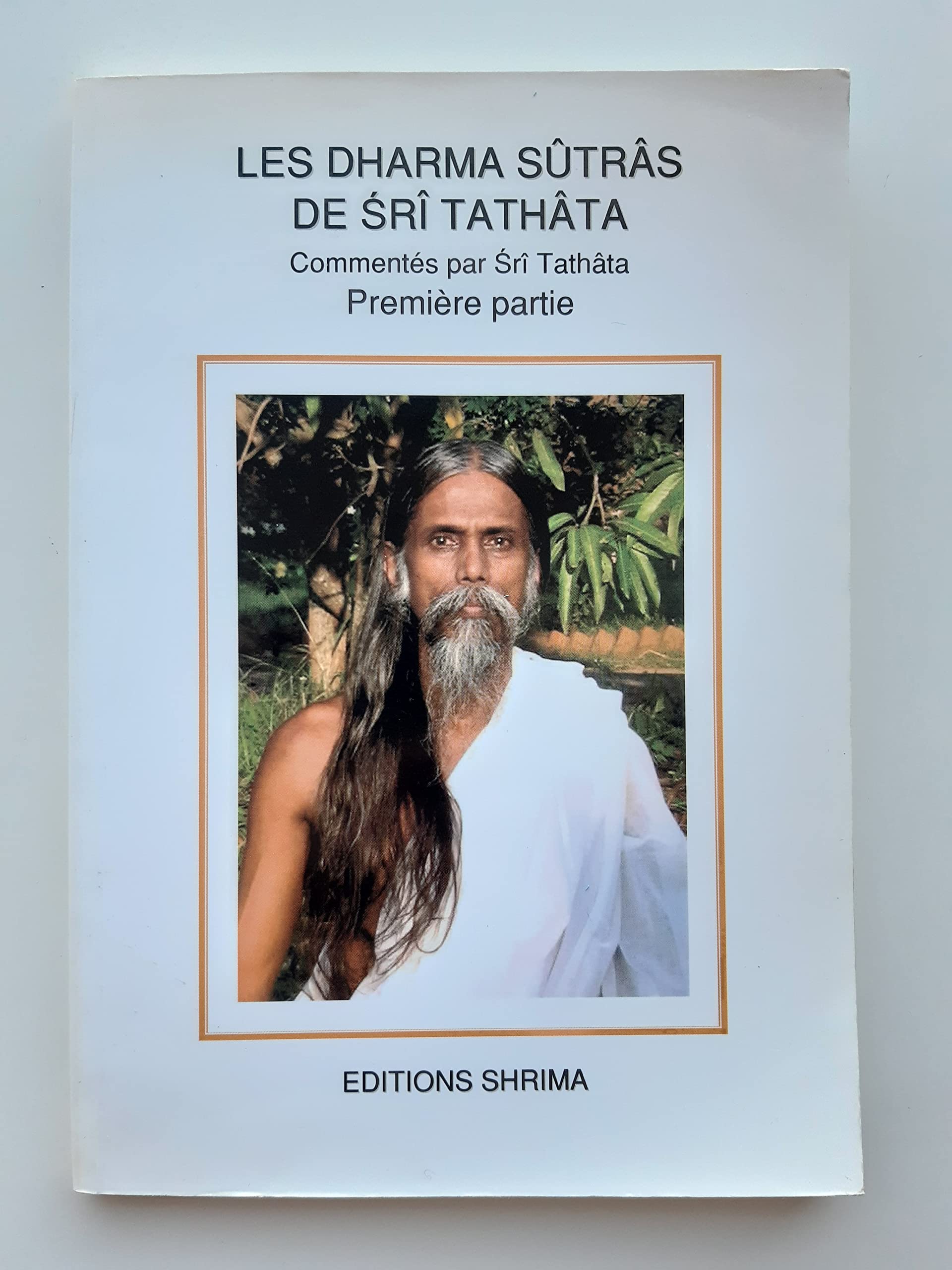 Les Dharma Sûtrâs de Srî Tathâta Books