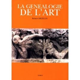 La généalogie de l'art Tomes 1 et 2 Robert DEZELUS Books