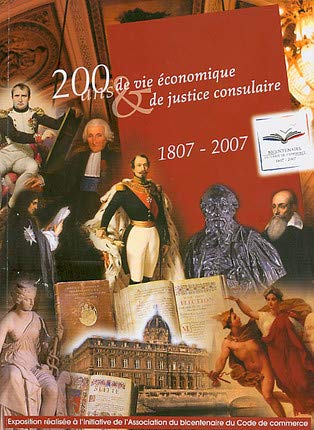 200 ans de vie économique et de justice consulaire book