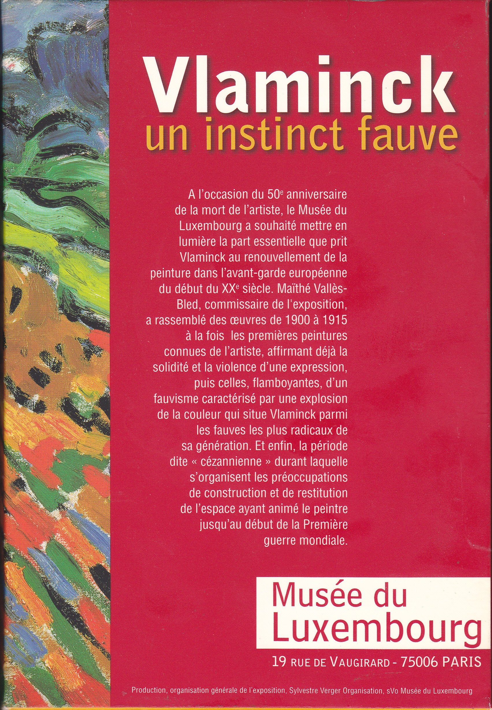 Vlaminck : Un instinct fauve (Le ventre ouvert, Portraits avant décès, Histoires et poèmes de mon époque, D'un lit dans l'autre, Tournant dangereux) - 5 volumes dans un coffret Books