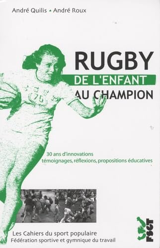 Rugby, de l'enfant au champion book