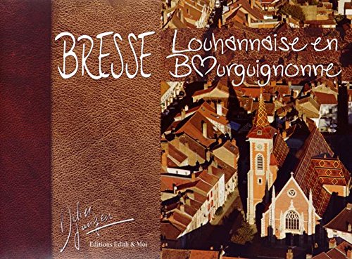 La Bresse louhannaise en Bresse bourguignonne book
