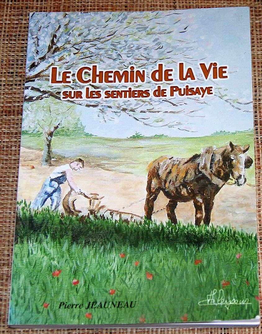 Le chemin de la vie sur les sentiers de puisaye book