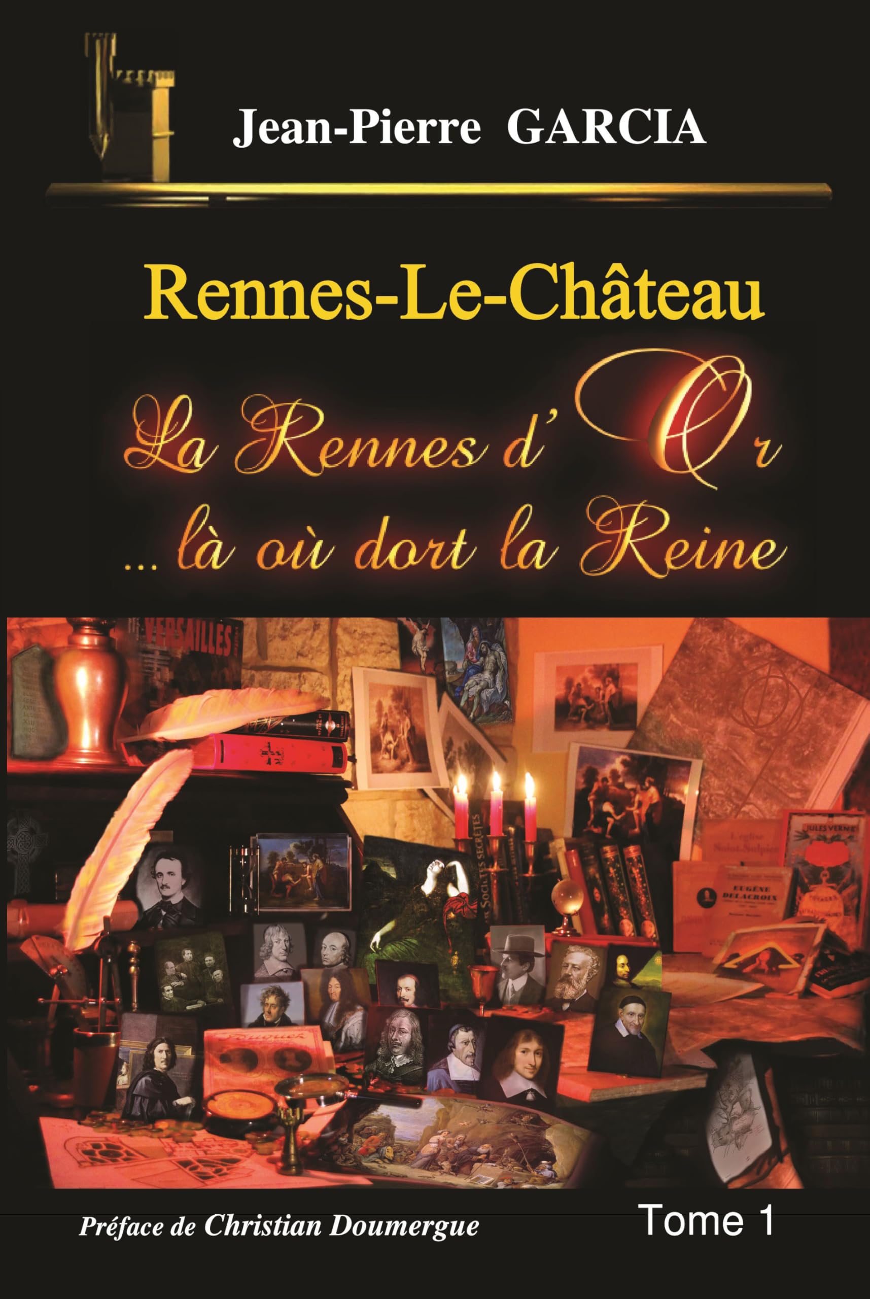 Rennes-le-Château - La Rennes d'Or ...là où dort la Reine Books