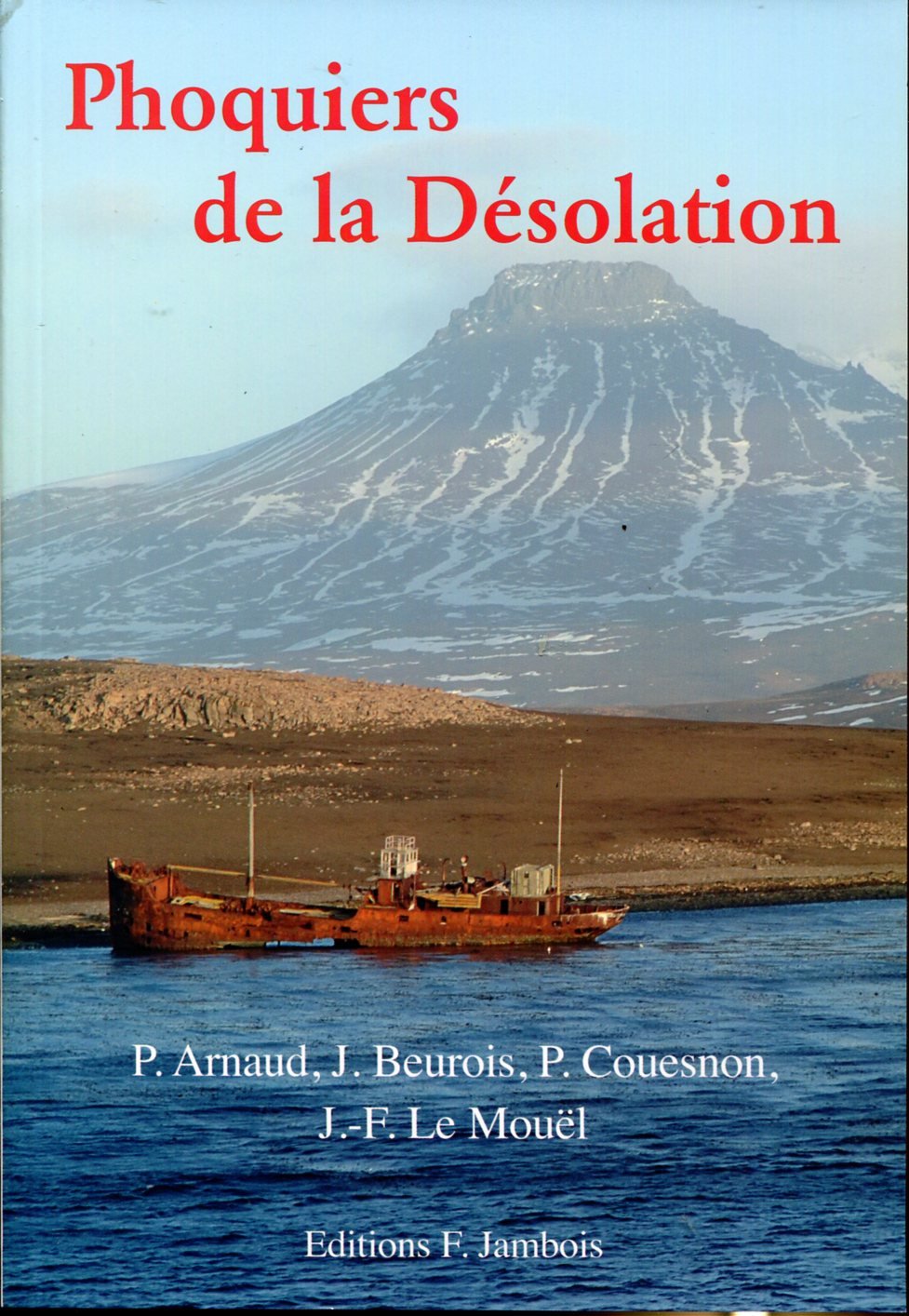 Phoquiers de la désolation book