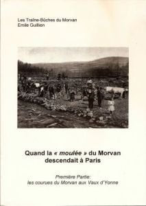 QUAND LA MOULE DU MORVAN DESCENDAIT · P book