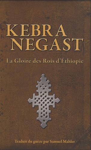Kebra Negast: La gloire des Rois d'Ethiopie Books