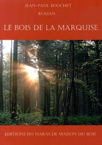 Le Bois de la Marquise book