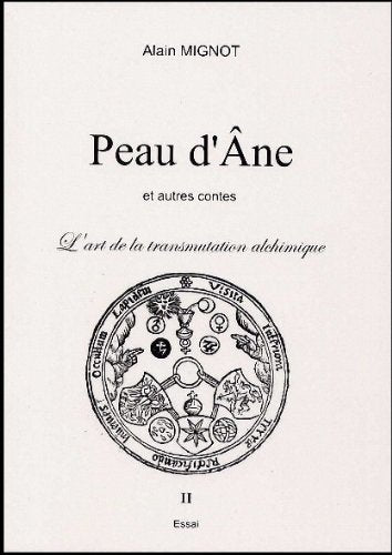 PEAU D'ANE et autres contes - L'art de la transmutation alchimique Books