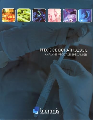 Précis de Biopathologie: Analyses médicales spécialisées book