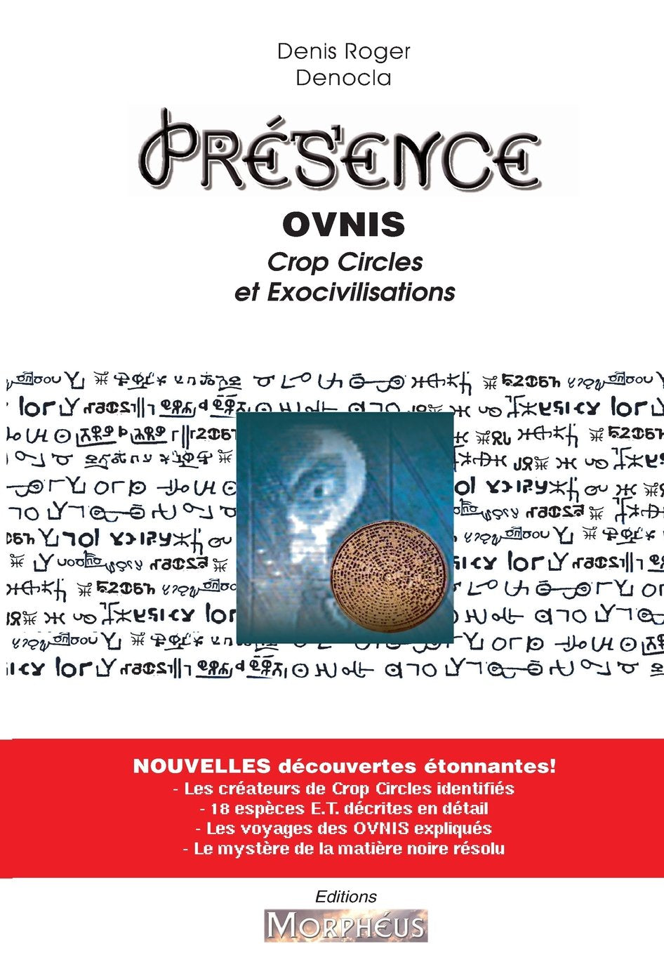 Presence - OVNIs, Crop Circle et Exocivilisations Learning & Reference