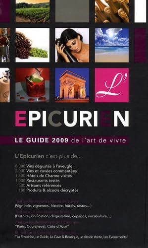 L'Epicurien: Le guide 2009 de l'art de vivre book