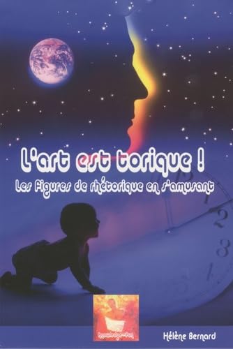 L'art est torique ! : Les figures de rhétorique en s'amusant Non-fiction