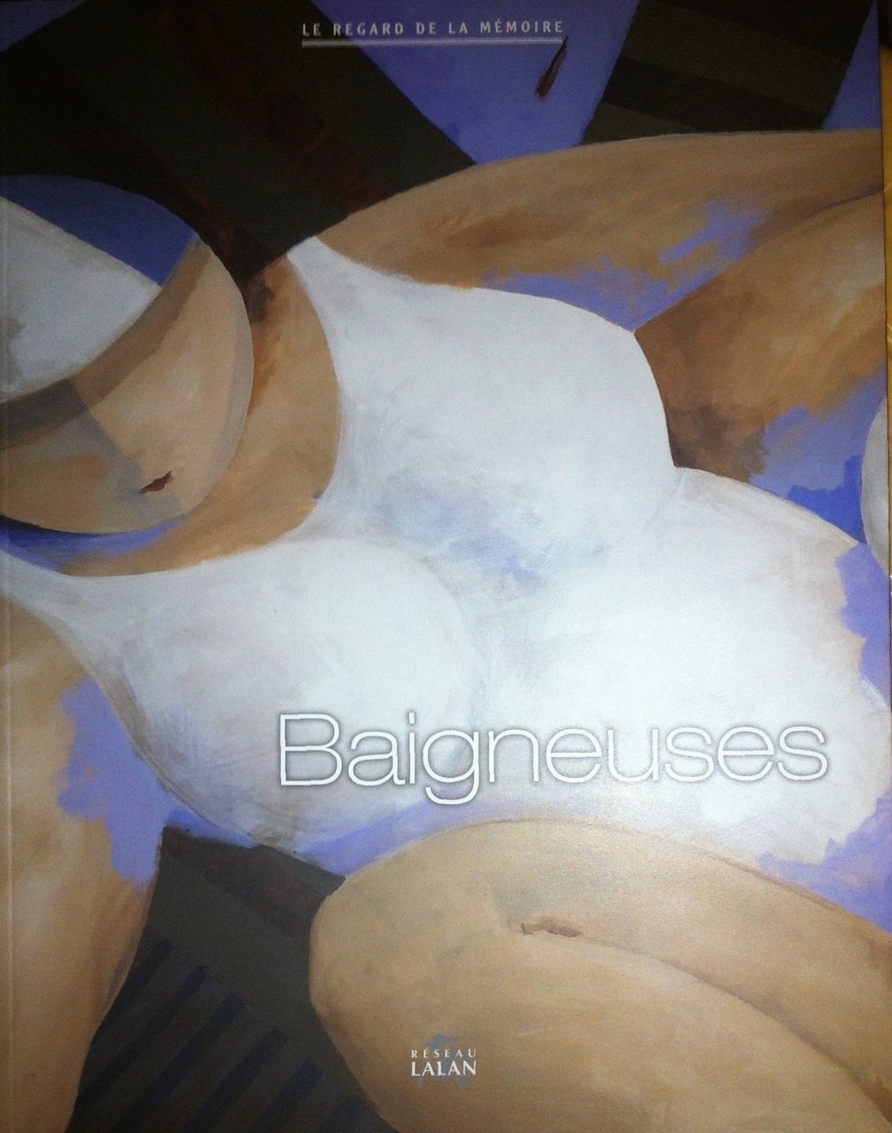 Baigneuses - catalogue d'exposition du 2 septembre au 17 octobre 2010 au musée d'art et d'histoire, Borme-les-Mimosas book