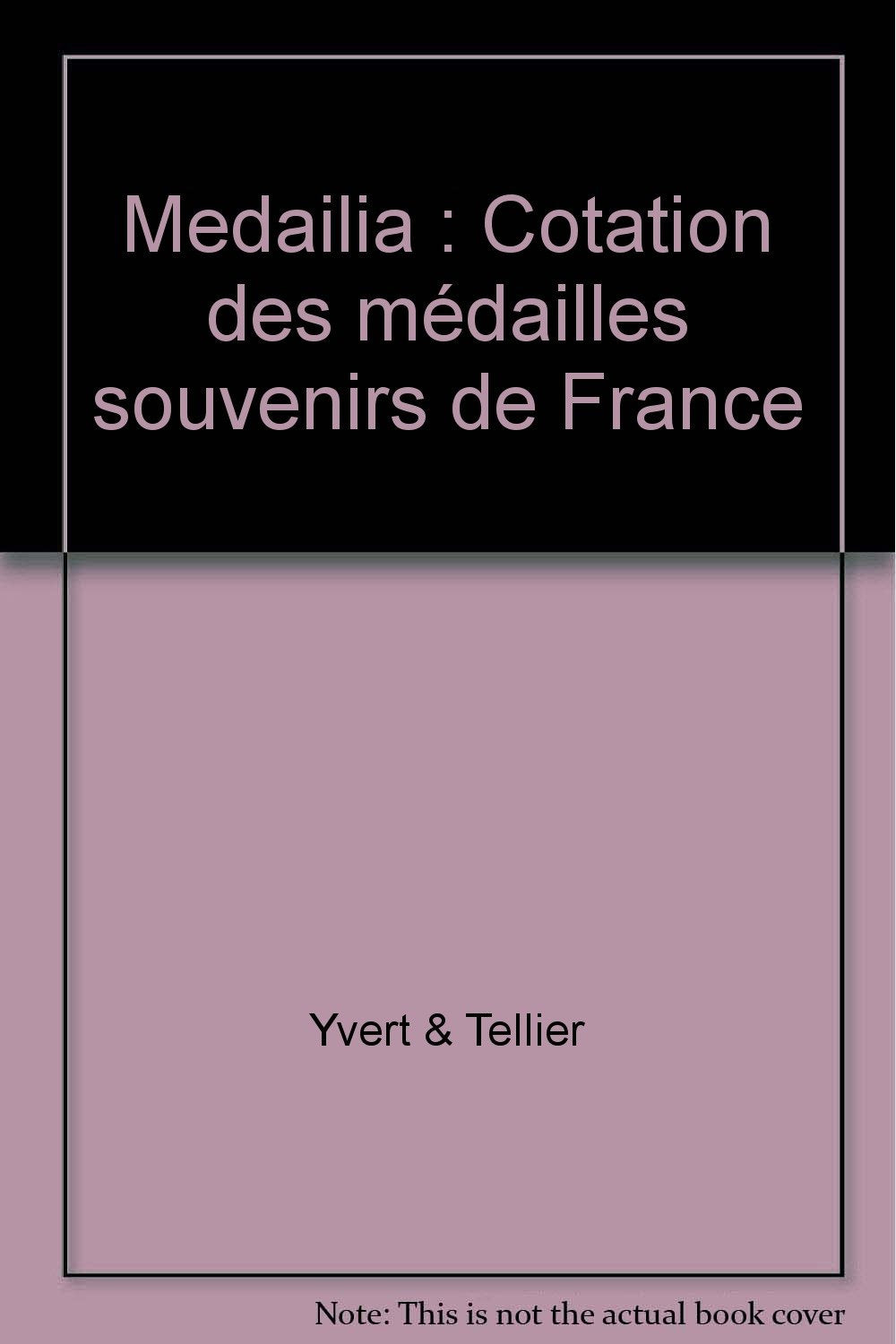 MEDALIA MEDAILLES SOUVENIR DE FRANCE ED. 2009: Cotation des médailles souvenirs de France Foreign Languages ​​& Dictionaries
