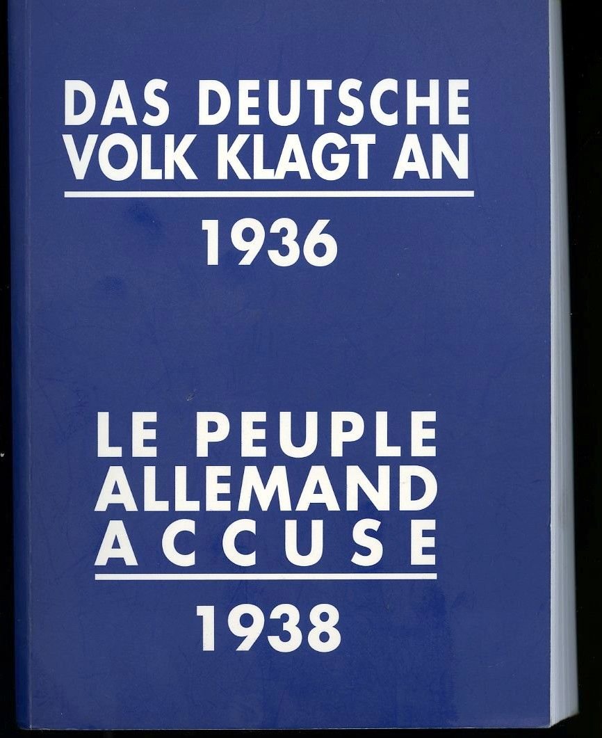 Le Peuple allemand accuse 1938. Das Deutsche volk klagt an 1936 book