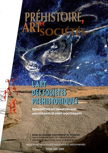 Préhistoire, art et sociétés, N° 64/2009 : L'art des sociétés préhistoriques book