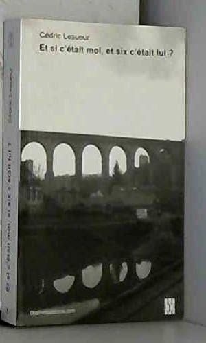 Et si c'était moi, et six c'était lui ? book