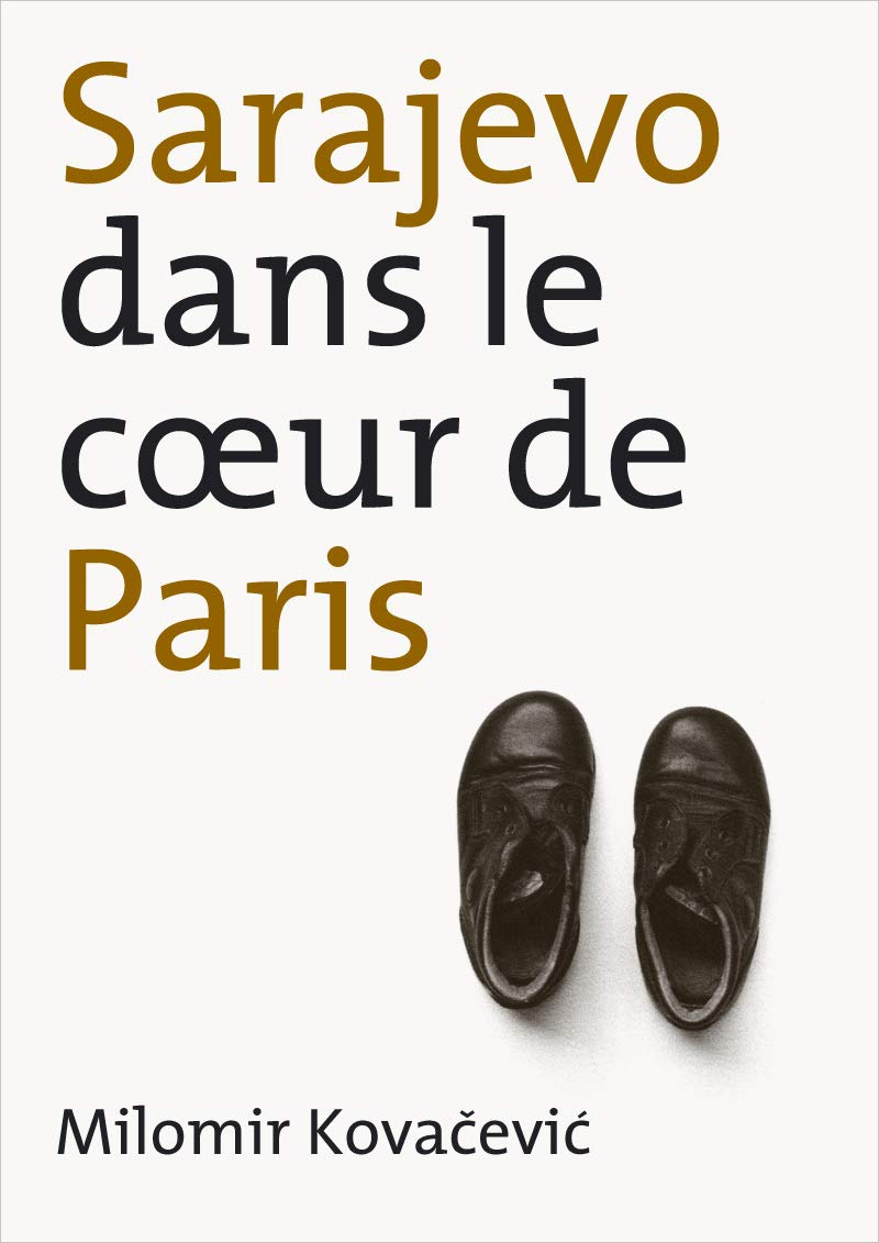 Sarajevo dans le coeur de Paris book