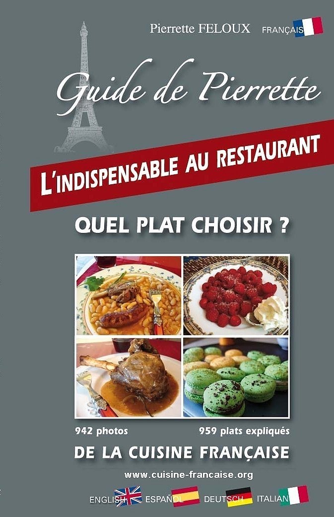 CUISINE FRANCAISE GUIDE l'indispensable au restaurant quel plat choisir de la cuisine française ? Leisure, Home & Garden