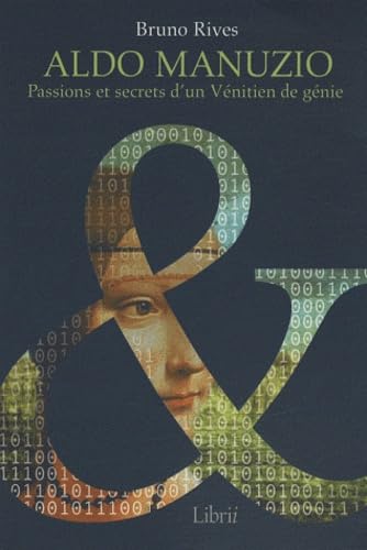 Aldo Manuzio, passions et secrets d'un Vénitien de génie Books