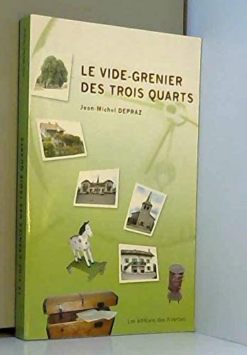 Le vide-grenier des trois quarts Books
